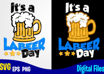 Labeer day, Labor day svg, Labour, Cartoon Labor Day design svg eps, png files for cutting machines and print t shirt designs for sale t-shirt