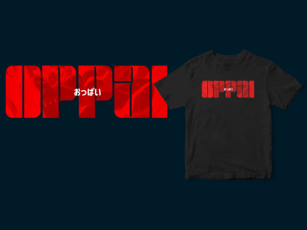 Oppai, anime manga t-shirt design