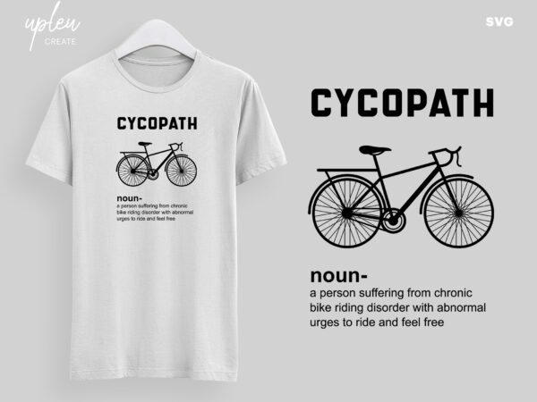 Cycopath svg, funny biking svg, humor bike svg, biking t shirt svg, funny biking shirt svg