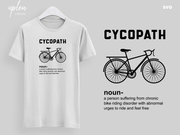 Cycopath svg, funny biking svg, humor bike svg, biking t shirt svg, funny biking shirt svg