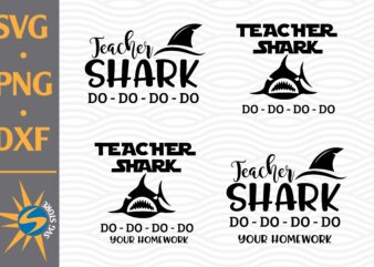 Teacher Shark Doo Doo Doo SVG, PNG, DXF Digital Files