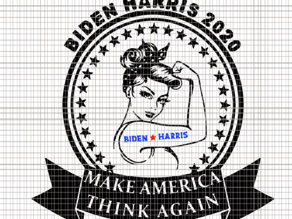 Biden harris 2020 make america think again, biden harris, biden harris 2020 png, biden harris svg, biden 2020, biden 2020 svg, joe biden, joe biden svg, biden for president svg, t shirt template