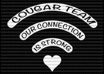 Cougar team svg, our connection is strong svg, Kindergarten wifi svg, back to school svg,First Day Of School,svg for Cricut Silhouette t shirt vector file