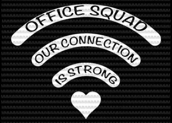 Office squad svg, our connection is strong svg, Kindergarten wifi svg, back to school svg,First Day Of School,svg for Cricut Silhouette