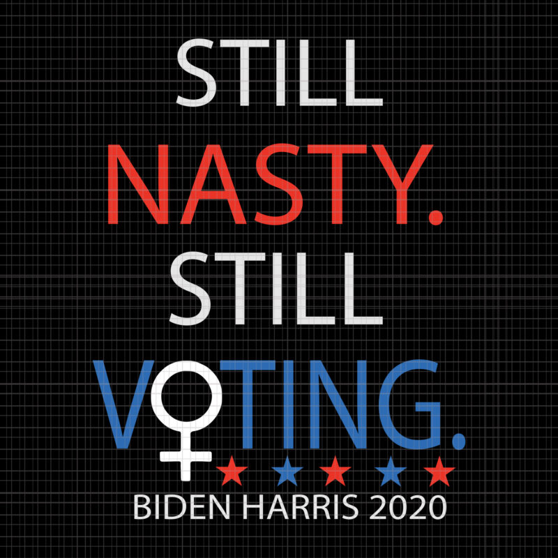 Nasty woman vote, this nasty woman votes biden harris 2020 , biden harris, biden harris 2020 png, biden harris svg, biden 2020, biden 2020 svg, joe biden, joe biden svg,