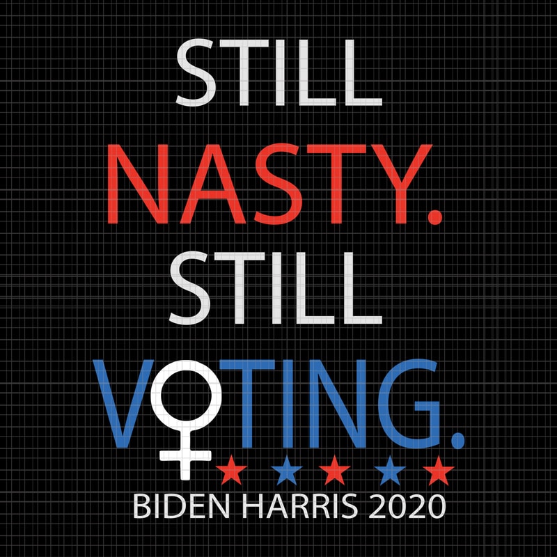 Download Nasty woman vote, this nasty woman votes biden harris 2020 ...