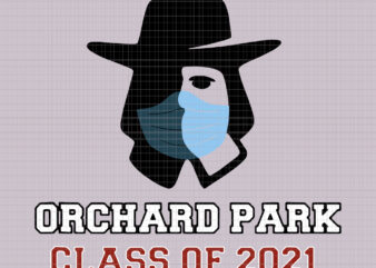 Orchard Park Class of 2021 , Orchard Park Class of 2021 svg, Orchard Park Class of 2021 png, Orchard Park