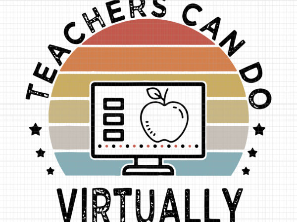 Teachers can do virtually anything, teachers can do virtually anything png, teacher png, teacher design