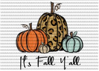 It’s Fall Y’all png, It’s Fall Y’all vector, Pumpkins png, Pumpkins vector, Autumn png