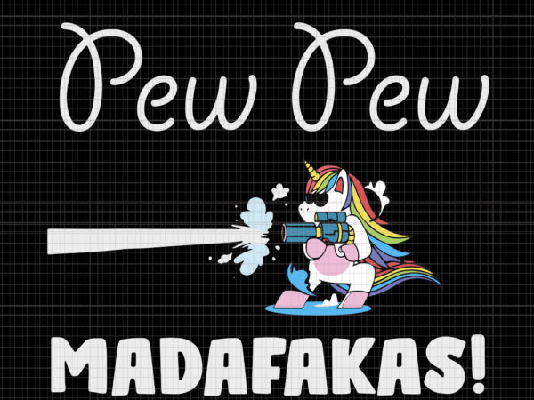 Unicorn pew pew madafakas vintage funny unicorn lovers, unicorn pew pew madafakas vintage funny unicorn lovers svg, unicorn pew pew madafakas vintage, unicorn pew pew t shirt vector graphic