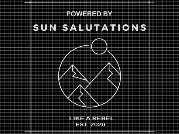 Sun salutations premium, sun salutations premium svg, sun salutations premium png, powered by sun salutations like a rebel est 2020 t shirt template vector Sun salutations premium, sun salutations premium svg, sun salutations premium png, powered by sun salutations like a rebel est 2020 t shirt template vector