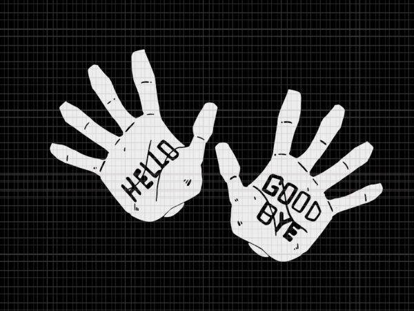 Funny hello goodbye hands academy, funny hello goodbye hands academy svg, hello goodbye hands svg, hello goodbye hands png, hello goodbye hands, hands svg, hands design