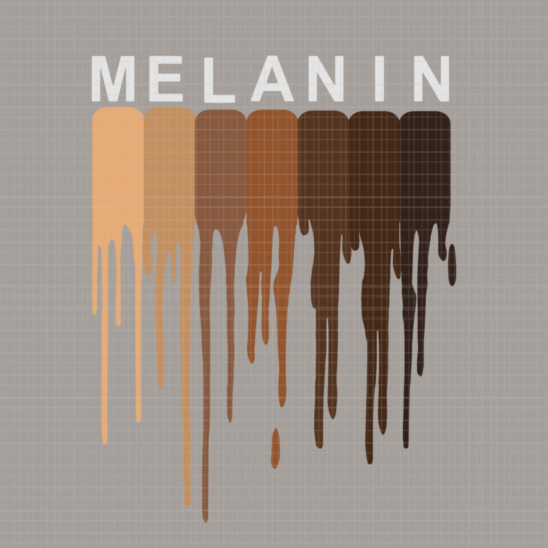 Melanin, Melanin svg, Drippin melanin svg, Drippin melanin, black queen svg, black svg, Black pride Black History svg, Melanin Black pride Black History Funny