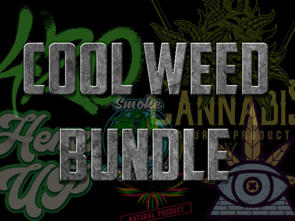 Cool weed bundle t shirt vector file