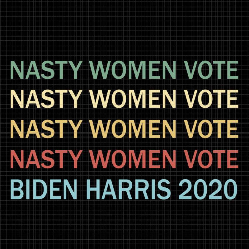 Nasty Women Vote Biden Harris 2020, Nasty Women Vote Biden Harris 2020 svg, kamala harris svg, Biden harris, biden harris 2020 png, biden harris svg, biden 2020, biden 2020 svg,
