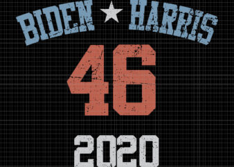 Biden harris 46, Biden harris, biden harris 2020 png, biden harris svg, biden 2020, biden 2020 svg, joe biden, joe biden svg, biden for president svg, biden harris 2020, biden harris svg, kamala harris svg t shirt template