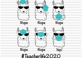 Teacherlife 2020 svg, png, Llama Wearing Mask Wrong Funny svg, funny Llama svg, funny teacher svg, funny quote svg,svg for Cricut Silhouette t shirt designs for sale