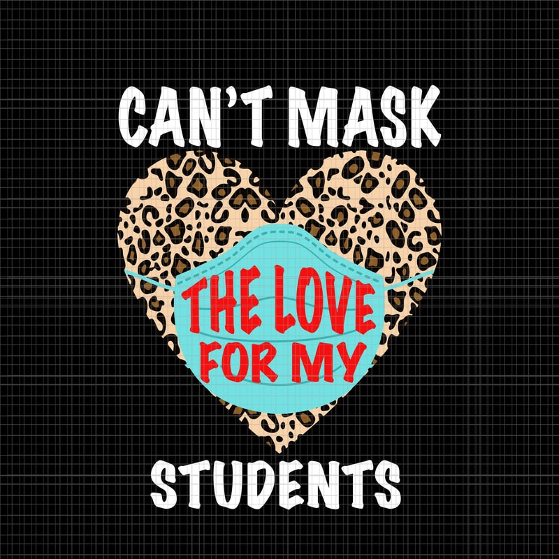 Download Can't mask the love for my students, Can't mask the love ...