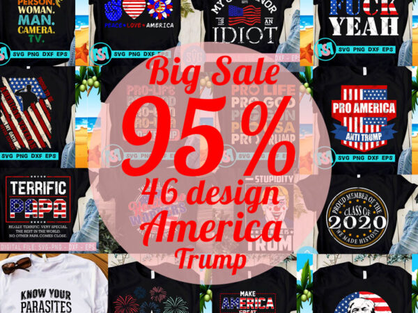 Big sale 95% america trump svg, donald trump svg, trump 2020 svg, digital download t shirt template