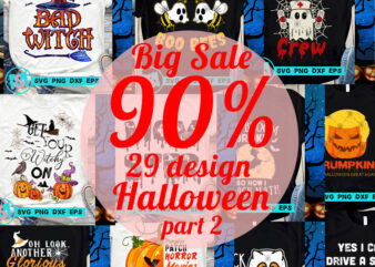 Big Sale 90% Halloween SVG, Witches SVG, Boo SVG, Pumpkin SVG, Holiday SVG, Funny SVG t shirt template