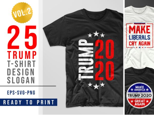 Trump 2020 vector t-shirt design bundle. american slogans t shirt designs pack collection. american re-election campaign. eps svg png file
