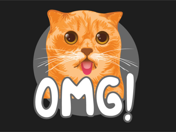 Omg funny cat face t-shirt design, oh my god pet kitten artwork t shirts designs