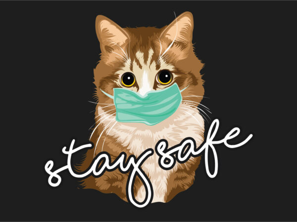Stay safe cute cat cat wearing a mask t-shirt design vector, trendy corona virus pandemic t shirts designs