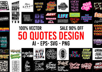 50 Best selling Quotes Desing Bundel ai, eps, svg, png transparent background