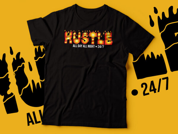 Hustle burning effect tshirt design | fire text hustle tshirt design