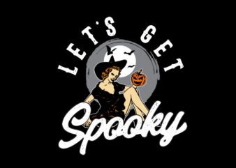 lets get spooky t shirt vector graphic