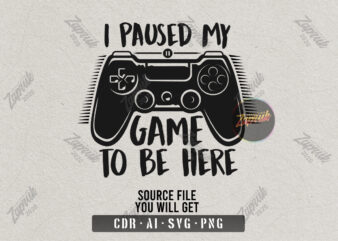 I paused my game to be here – tshirt design for sale