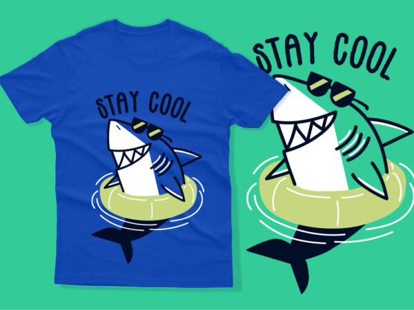 Vector shark stay cool kids tshirt design