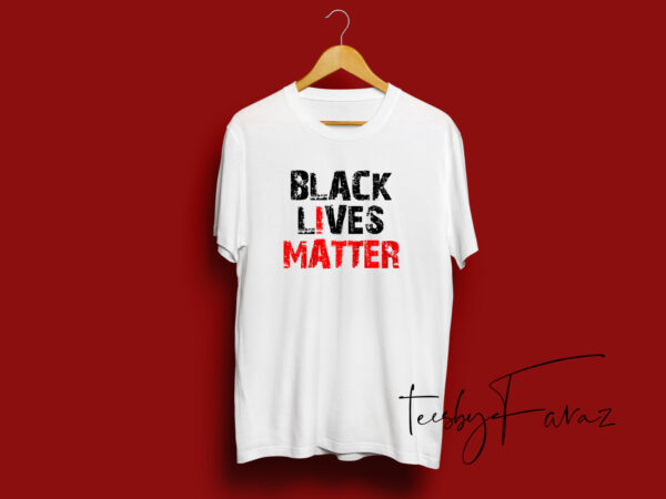 Black lives matter | ready to print with editable files t shirt design template
