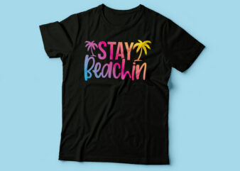 stay beachin neon tshirt style design