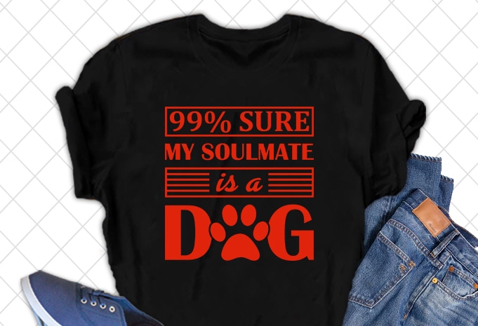 Best Selling Dog Quotes Tshirt designs Bundle