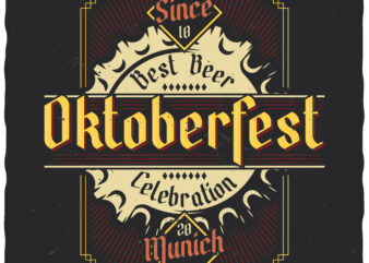 Oktoberfest Celebration. Editable t-shirt design.