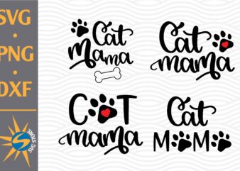 Cat Mama SVG, PNG, DXF Digital Files t shirt vector file