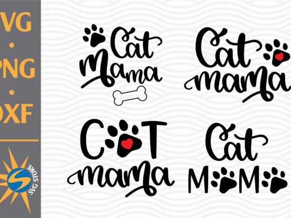 Cat mama svg, png, dxf digital files t shirt vector file