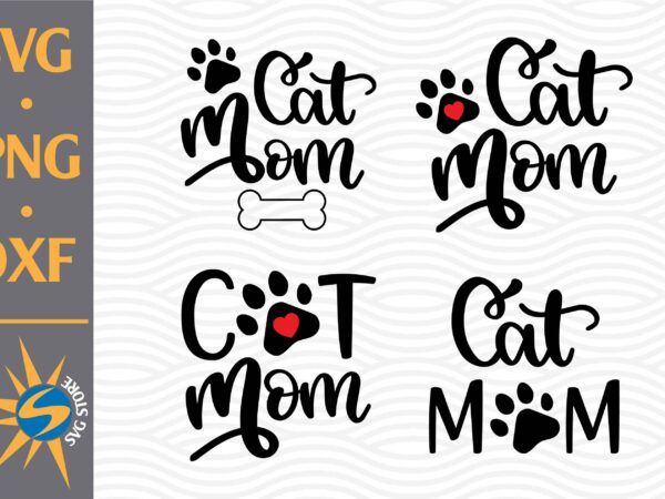 Cat mom svg, png, dxf digital files t shirt vector file