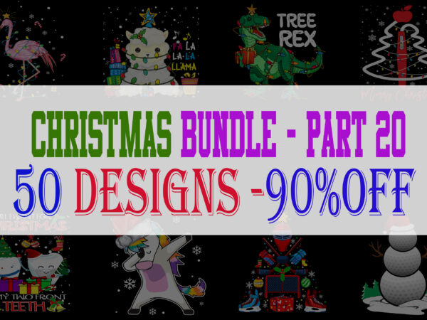Christmas Bundle 20 – 50 designs – 90% OFF Christmas Bundle 20 – 50 designs – 90% OFF