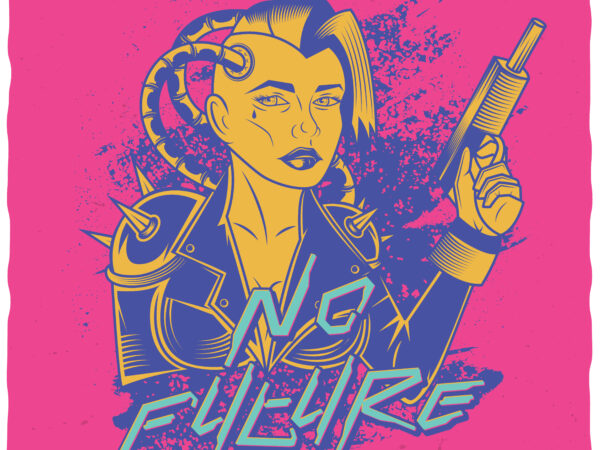 No future. editable t-shirt design.