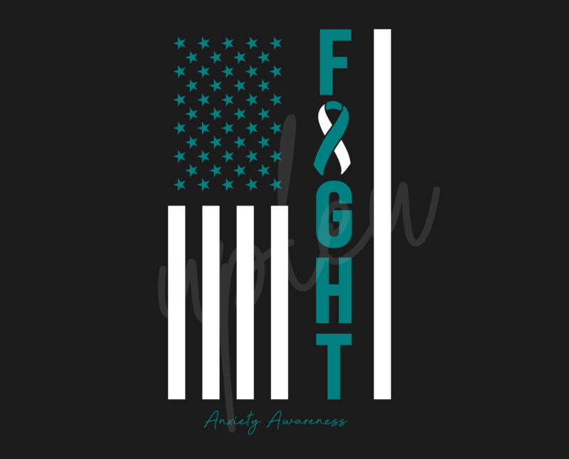 Anxiety SVG, Anxiety Awareness SVG,Figt Flag svg, Teal Ribbon SVG, Fight Cancer svg, Awareness Tshirt svg, Digital Files