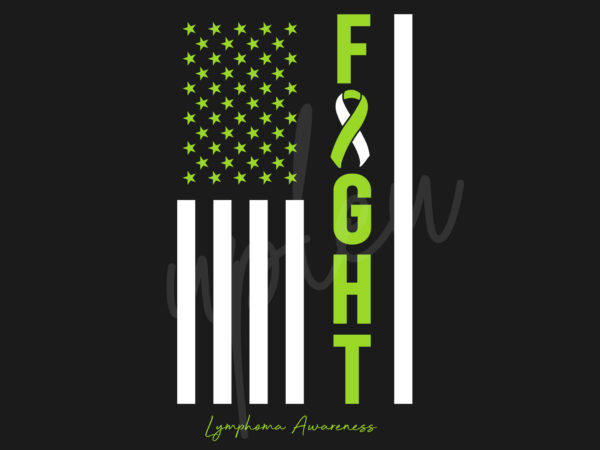 Lymphoma svg, lymphoma awareness svg, lime green ribbon svg,fight flag svg, fight cancer svg, awareness tshirt svg, digital files