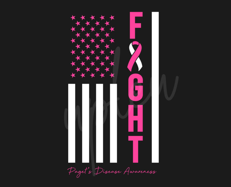 Pagets Disease SVG, Pagets Disease Awareness SVG, Pink Ribbon SVG, fight Flag svg,Fight Cancer svg, Awareness Tshirt svg, Digital Files