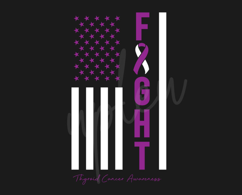 Thyroid Cancer SVG, Thyroid Cancer Awareness SVG, Purple Ribbon SVG, Fight Cancer svg, Fight Flag svg, Awareness Tshirt svg, Digital Files