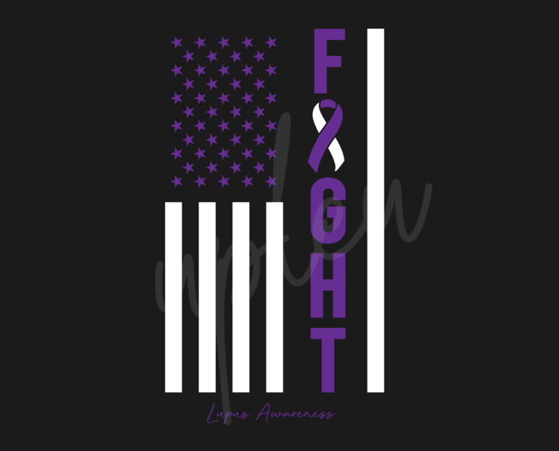 Lupus SVG, Lupus Awareness SVG, Purple Ribbon SVG, Fight Cancer svg, Fight Flag svg, Awareness Tshirt svg, Digital Files