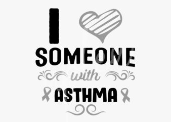 I Love Someone With Asthma SVG, Asthma Awareness SVG, Gray Ribbon SVG,Fight Cancer svg, Awareness Tshirt svg, Digital Files