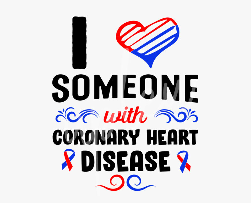 I Love Someone With Coronary Heart Disease SVG, Coronary Heart Disease Awareness SVG, Red Ribbon SVG, Fight Cancer svg,Awareness Tshirt svg, Digital Files