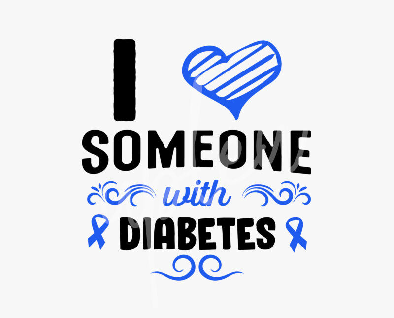 I Love Someone With Diabetes SVG, Diabetes Awareness SVG, Light Blue Ribbon SVG, Fight Cancer svg, Awareness Tshirt svg, Digital Files