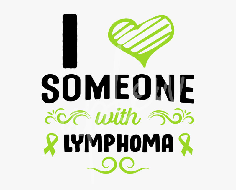 I Love Someone With Lymphoma SVG, Lymphoma Awareness SVG, Lime Green Ribbon SVG,Fight Cancer svg, Awareness Tshirt svg, Digital Files